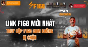 Link F168 mới nhất 2026 - Truy cập F168 COM không bị chặn